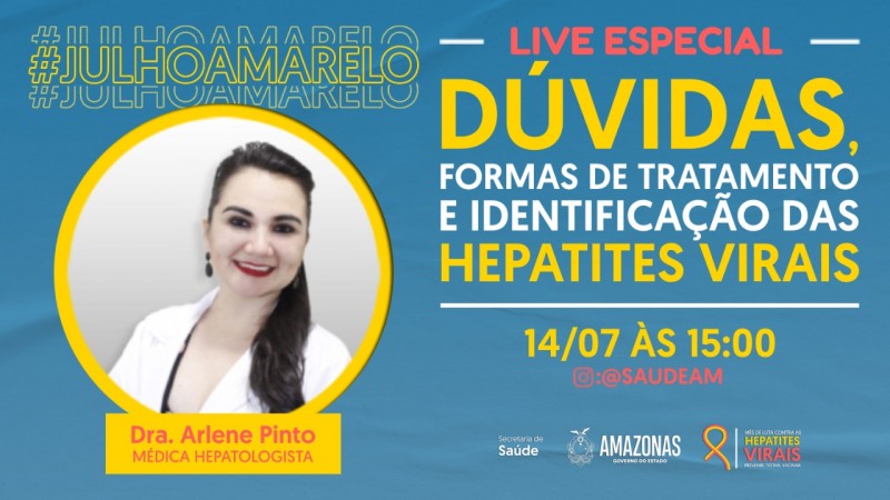 Julho Amarelo: SES-AM realiza live em alusão ao mês de conscientização das hepatites virais