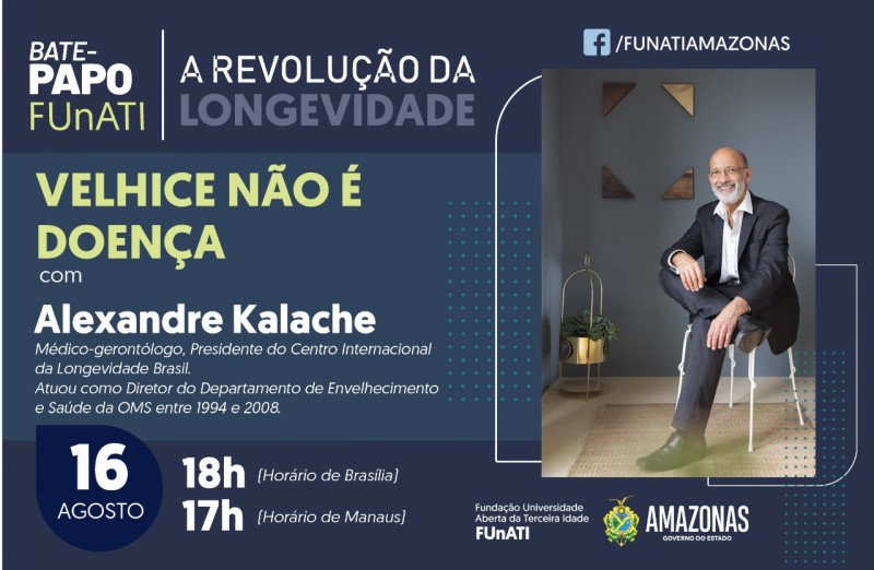 FUnATI convida Alexandre Kalache para falar sobre a revolução da longevidade