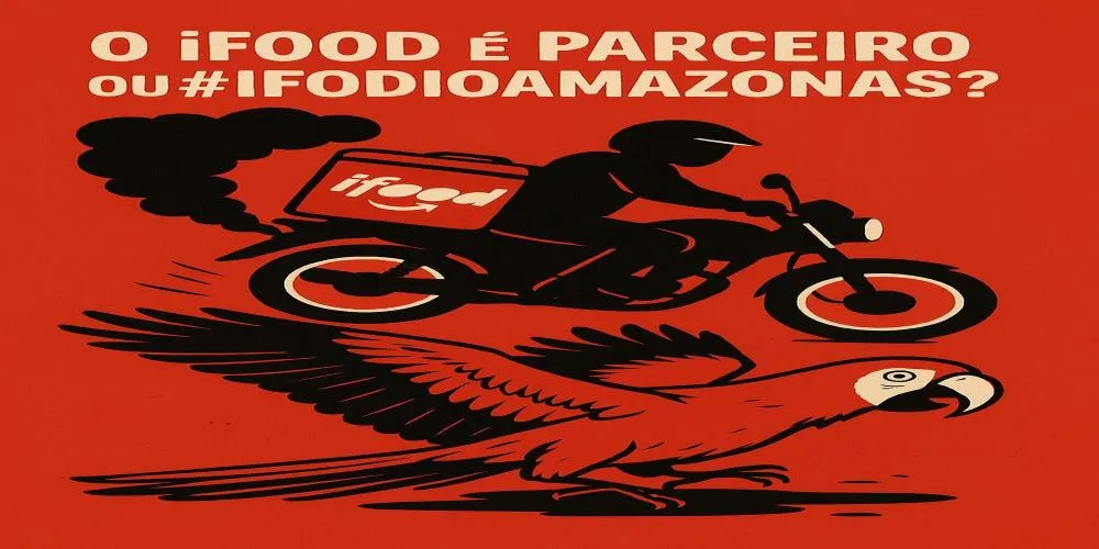O iFood é Parceiro ou #IFODIOAMAZONAS?