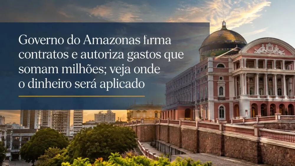 Governo do Amazonas formaliza contratos e registros de preços em edição de intensa movimentação do Diário Oficial
